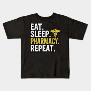 Eat Sleep Pharmacy Repeat Pharmacist Kids T-Shirt